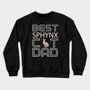 Best Sphynx Cat Dad Crewneck Sweatshirt